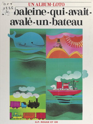 cover image of La baleine qui avait avalé un bateau